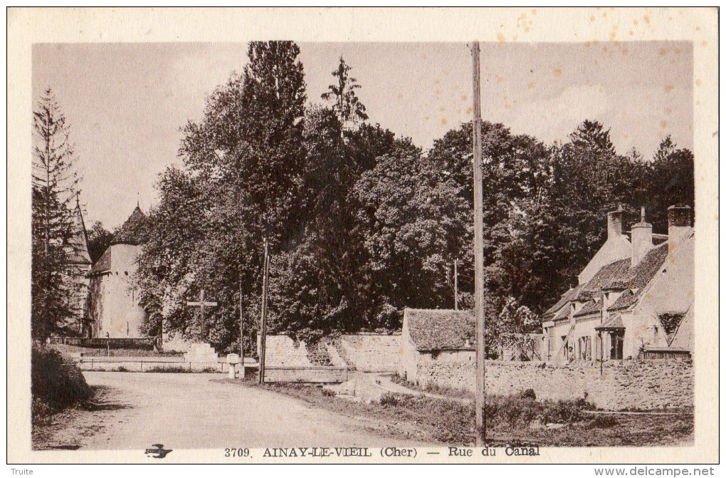 AINAY-LE-VIEIL RUE DU CANAL