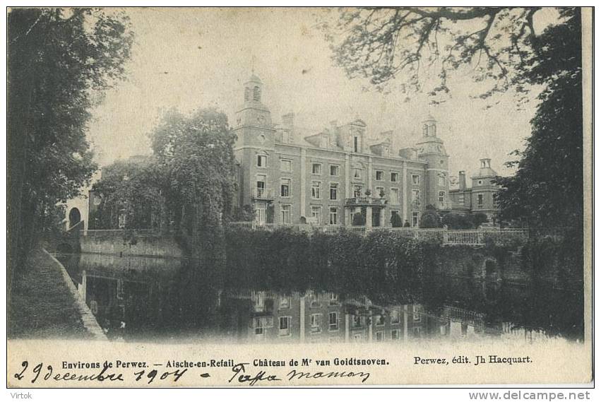 Aische-en-Refail : environs de Perwez : Chateau de Mr van Goidtsnoven  ( ecrit 1904 avec timbre )