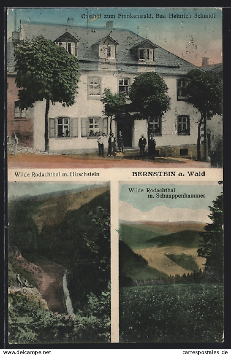 AK Bernstein / Wald, Gasthof zum Frankenwald, Wilde Rodachthal, Hirschstein & Schnappenhammer