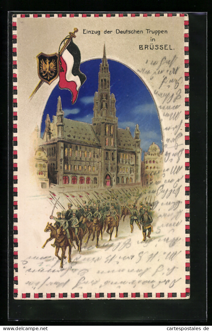 AK Brüssel, Deutsche Kavallerie besetzt das Stadt-Zetrum, Deutsche Fahne und Wappen