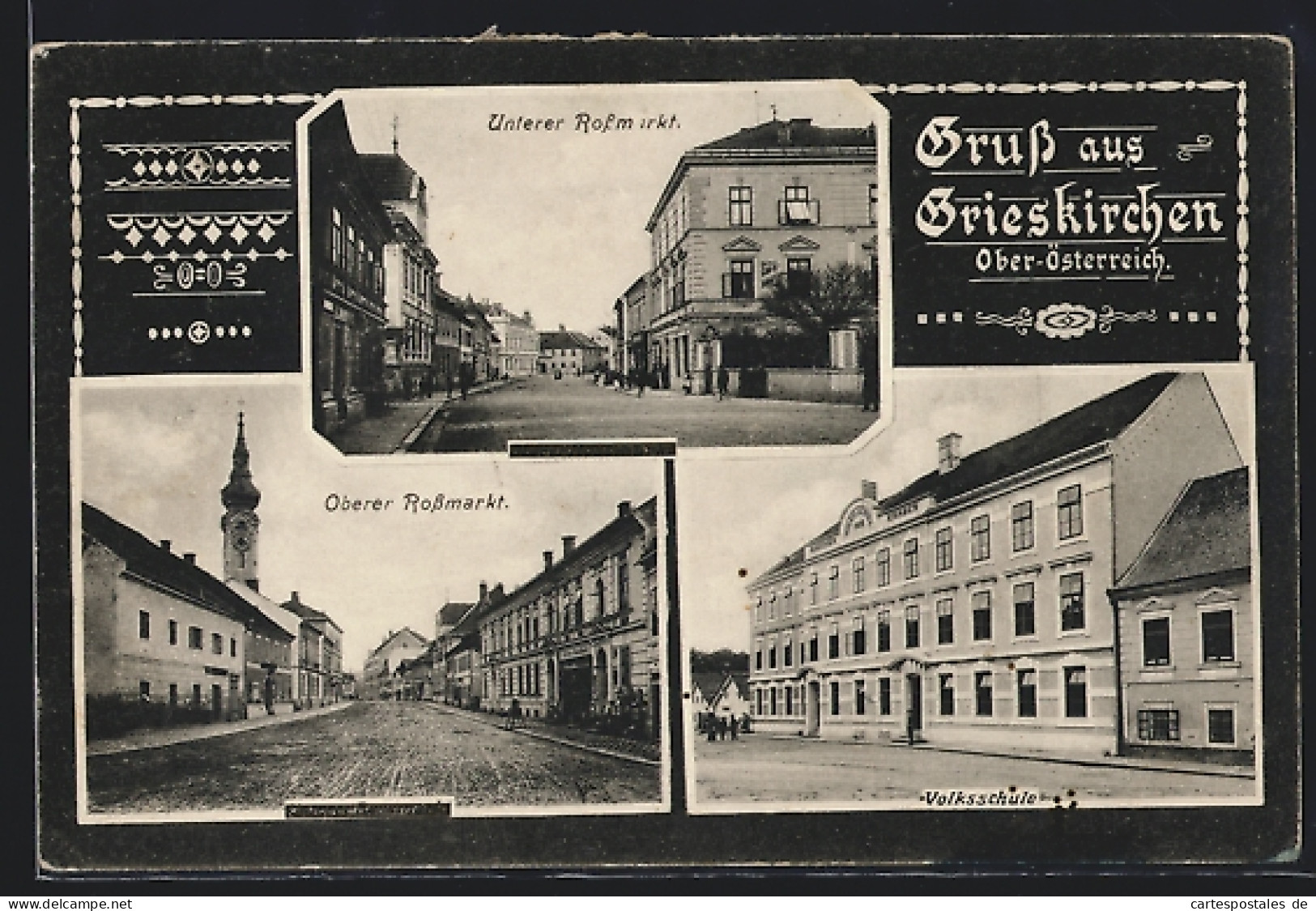 AK Grieskirchen /Ober-Österreich, Unterer Rossmarkt, Oberer Rossmarkt, Volksschule