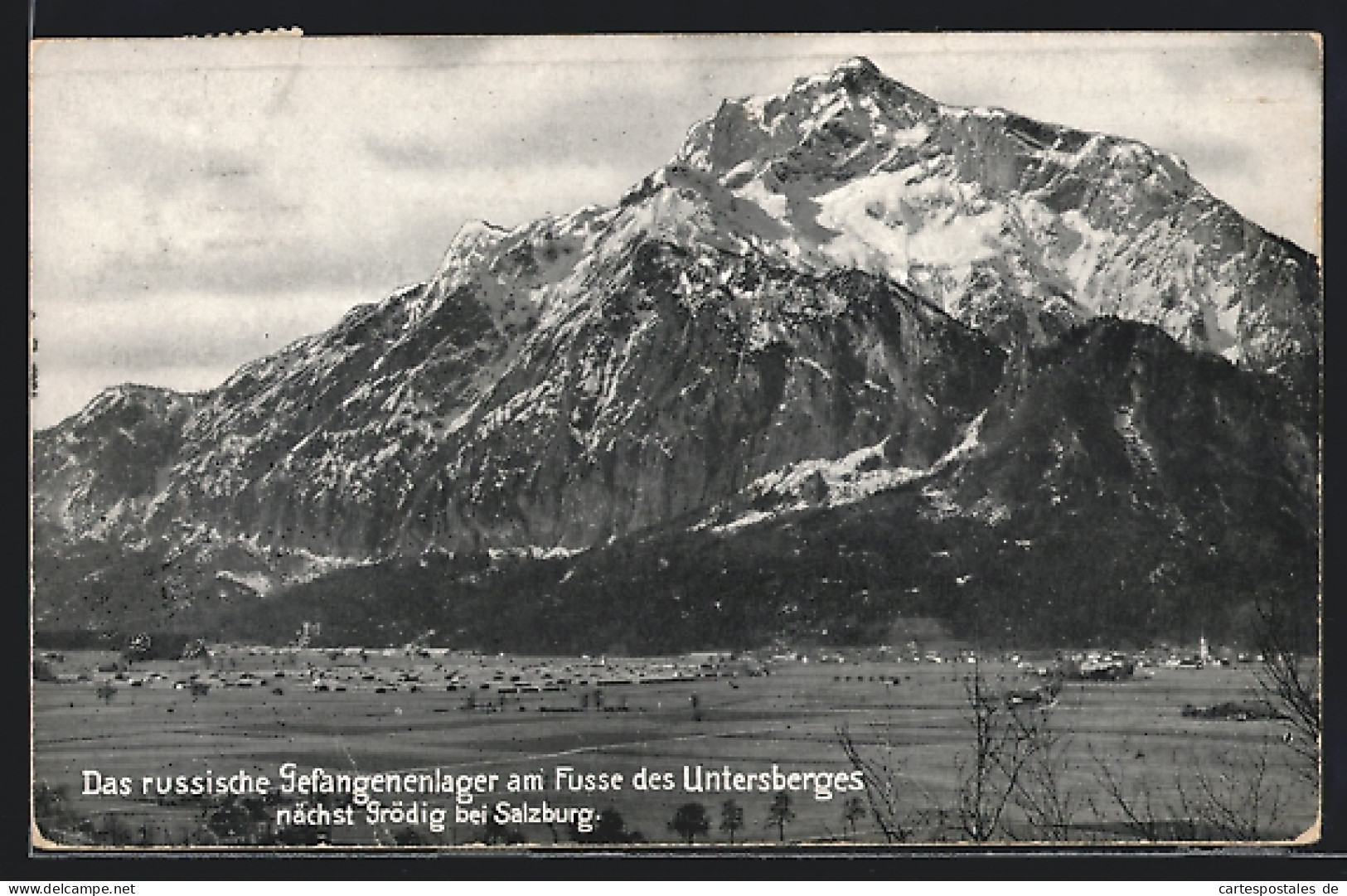 AK Grödig, russisches Kriegsgefangenenlager am Fusse des Untersberges