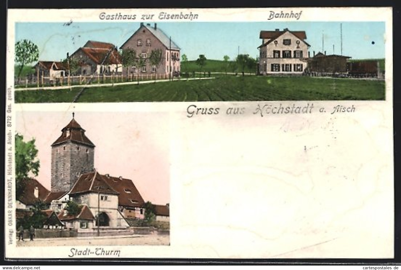 AK Höchstadt a. Aisch, Gasthaus zur Eisenbahn, Bahnhof, Stadt-Thurm