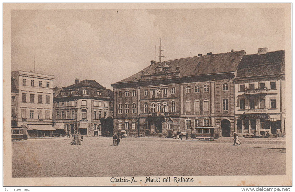 AK Küstrin Cüstrin Kostrzyn Markt Rathaus Gasthof Hotel Zum Ratsstübl Strassenbahn a Sonnenburg Slonsk Zorndorf Neudamm