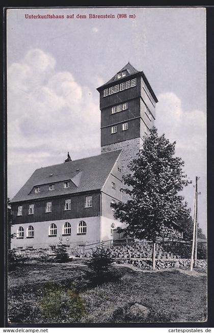 AK Bärenstein / Erzgeb., Unterkunfshaus