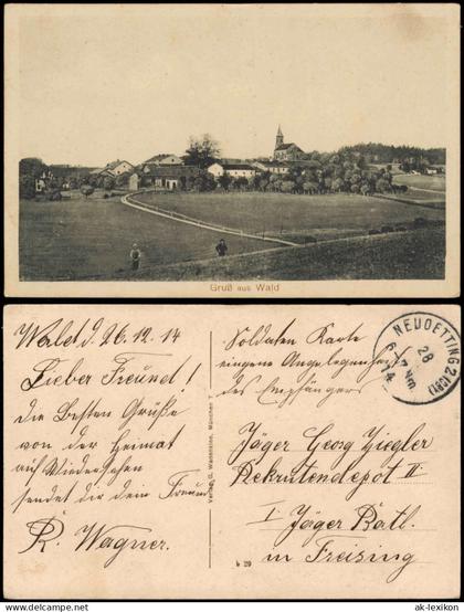 Bayern Gruss aus WALD 1914   Feldpost gelaufen Stempel NEUOETTING 2