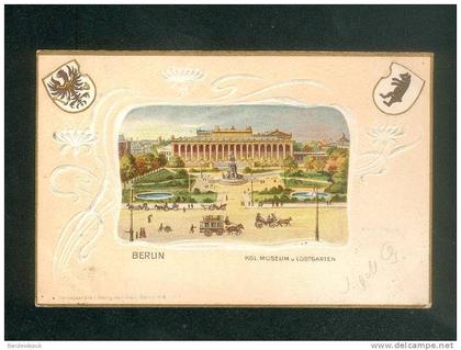 Berlin - KGL Museum u Lustgarten ( chromo lithographie gaufrée dos précurseur Georg Kaminsky voyagé en 1902)