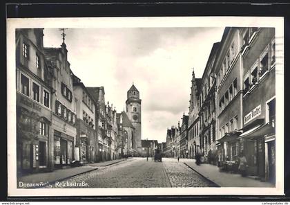 AK Donauwörth, Reichsstrasse mit Gebäudeansichten