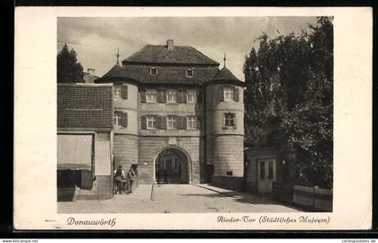 AK Donauwörth, Rieder-Tor (Städtisches Museum)