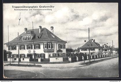 AK Grafenwöhr, Truppenübungsplatz, Kommandantur & Garnisonsverwaltung