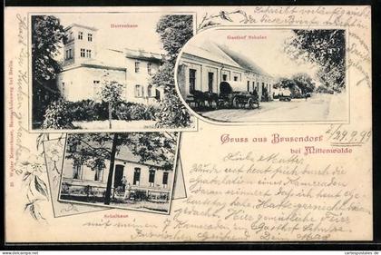 AK Brusendorf bei Mittenwalde, Gasthof Schulze, Herrenhaus und Schulhaus