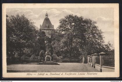 AK Mörs, Schloss mit Denkmal der Kurfürstin Louise Henriette