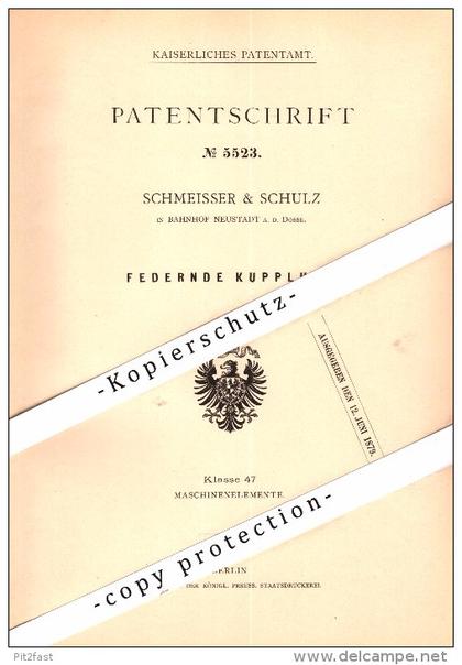 Original Patent - Schmeisser & Schulz in Bahnhof Neustadt a.d. Dosse , 1878 , federnde Kupplung , Maschinenbau !!!