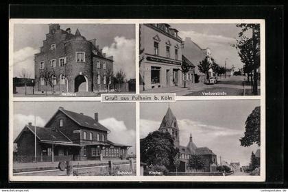 AK Pulheim b. Köln, Venloerstrasse mit Geschäft, Rathaus, Bahnhof