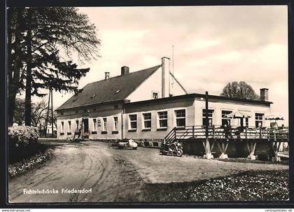 AK Friedersdorf /Lausitz, Gasthaus Fichtelschänke