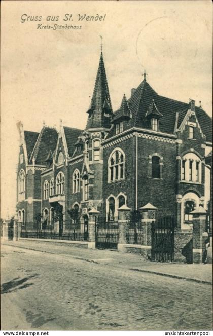 CPA Sankt Wendel im Saarland, Kreis-Ständehaus