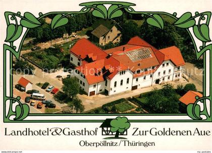 Oberpoellnitz Triptis Landhotel Gasthof Zur Goldenen Auge Fliegeraufnahme