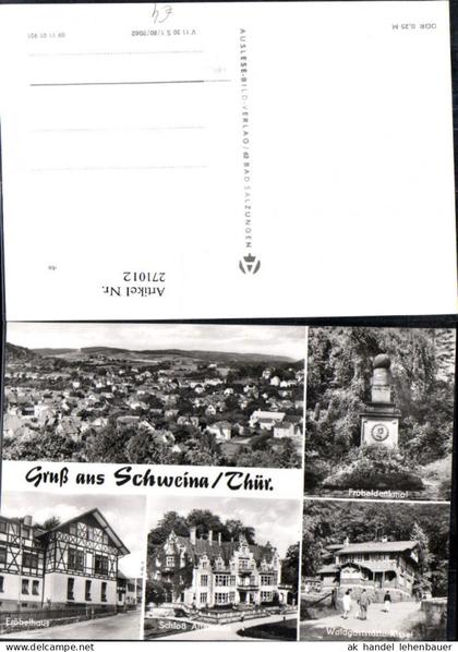 271012,Gruß aus Schweina Totale Fröbeldenkmal Schoss Altenstein Fröbelhaus Waldgaststätte Kissel Mehrbildkarte