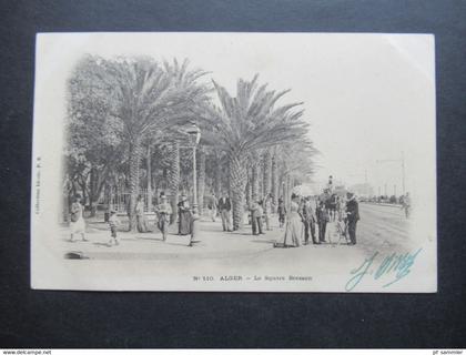 Frankreich Kolonie 1903 Alger Le Square Bresson Personen / Pferdekutsche / Fahrrad usw. Stempel Port....