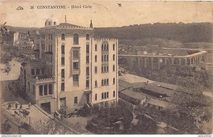 Algérie - CONSTANTINE - Hôtel Cirta