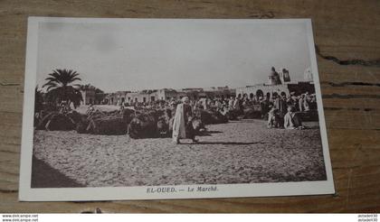 EL OUED, le marché ............... BE2-18863