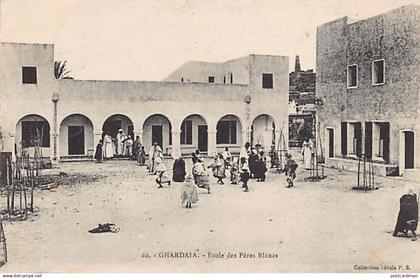 Algérie - GHARDAÏA - Ecole des Pères Blancs - Ed. Collection Idéale P.S. 20