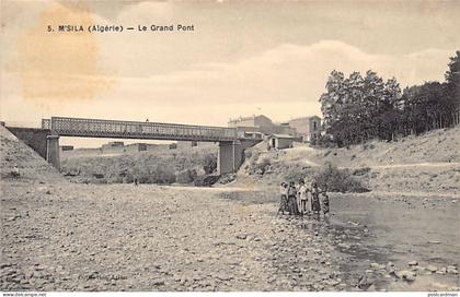 Algérie - M'SILA - Le grand pont - Ed. Atlan 5