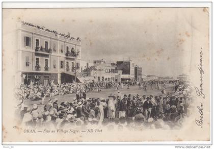 ALGERIE - ORAN -  FETE AU VILLAGE