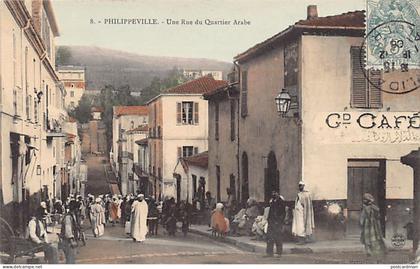 Algérie - SKIKDA Philippeville - Un rue du quartier arabe - Grand Café