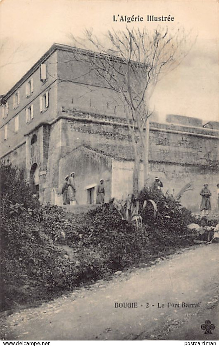 Algérie - BÉJAÏA Bougie - Le Fort Barral - Ed. L'Algérie Illustrée 2