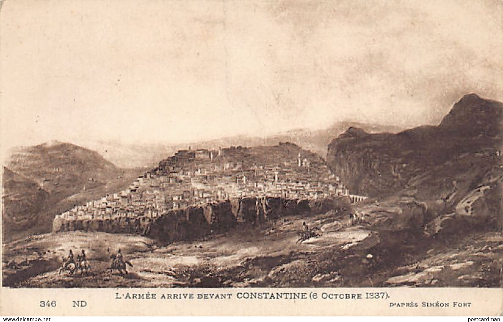 Algérie - CONSTANTINE L'armée arrive devant Constantine, 6 octobre 1837