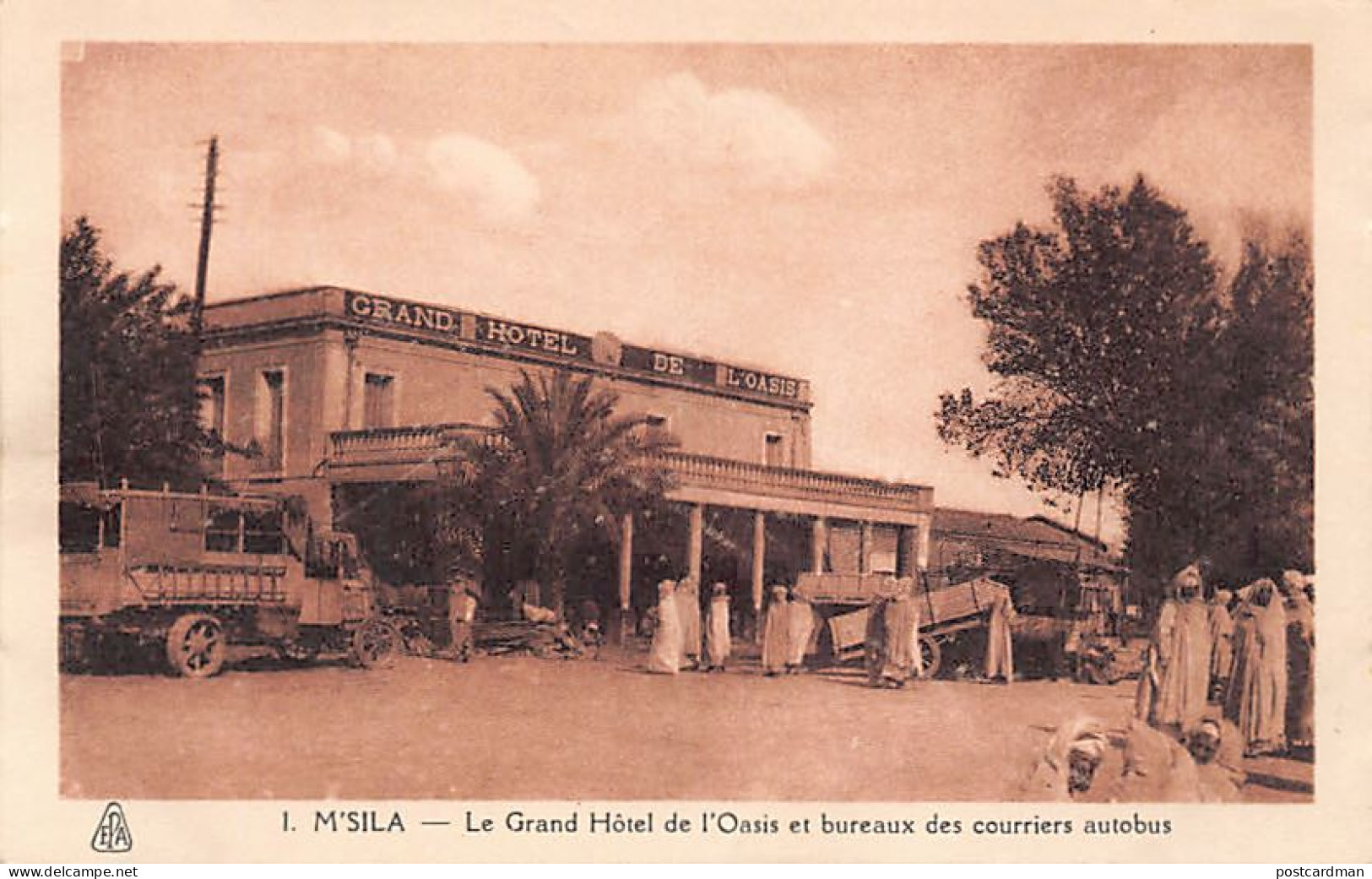 Algérie - M'SILA - Le Grand Hôtel de l'Oasis et bureaux des courriers autobus