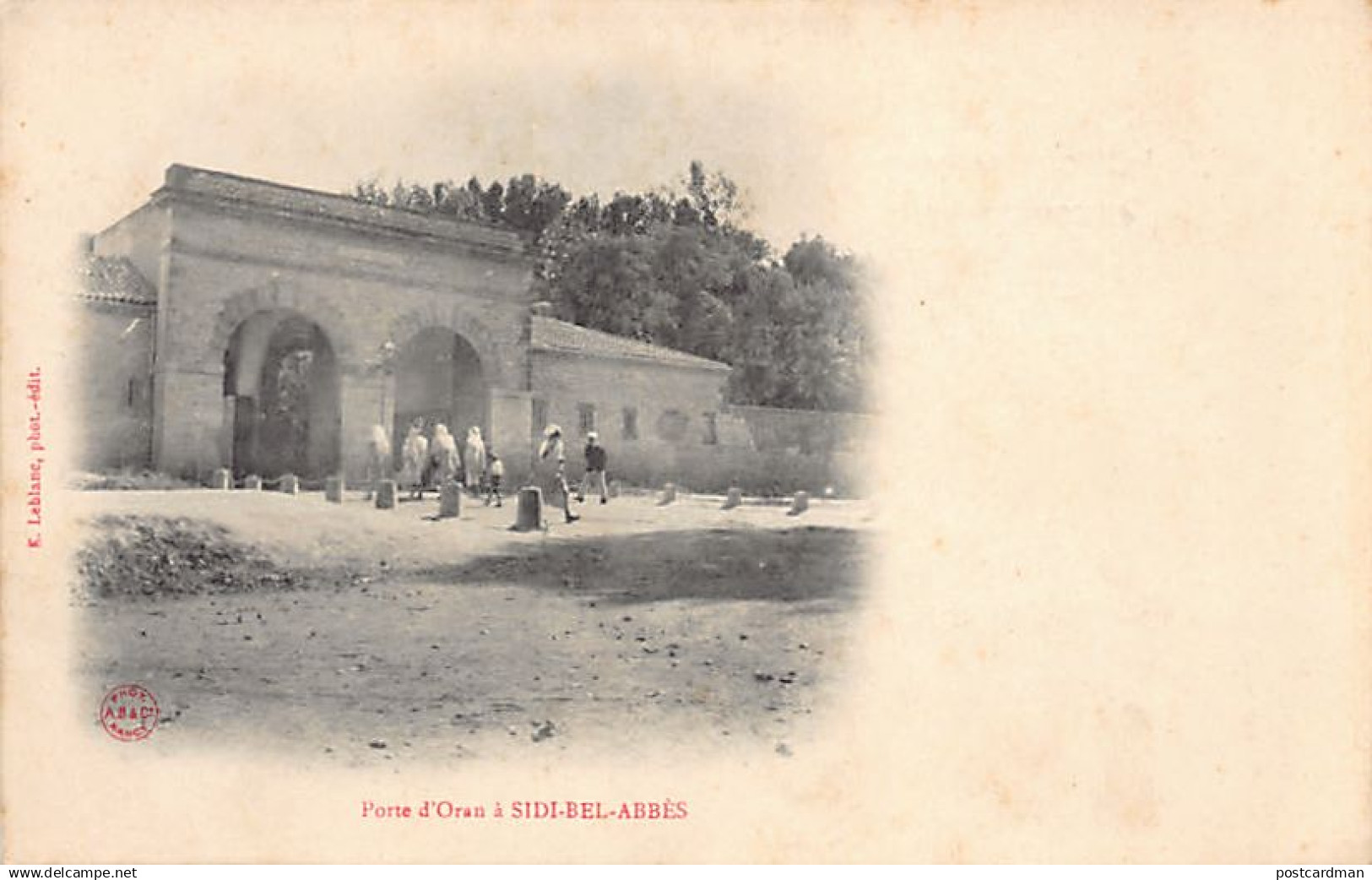 Algérie - SIDI BEL ABBÈS - Porte d'Oran - Ed. E. Leblanc