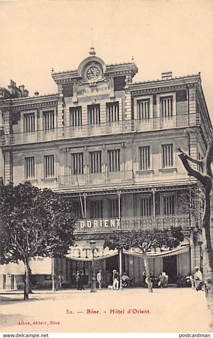 Algérie - ANNABA Bône - Hôtel d'Orient - Ed. Alban 30
