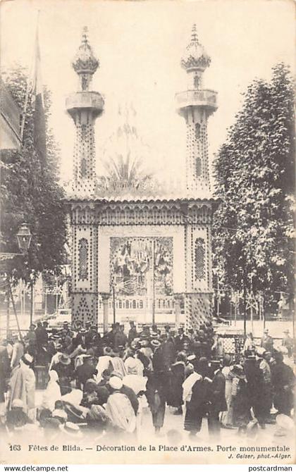 BLIDA - Fête de Blida, Décoration de la Place d'Armes, Porte monumentale
