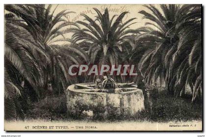 CPA Scenes Et Types Une Noria