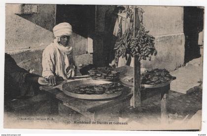 AK 218902 ALGERIA - Marchand de Dattes et Gateaux