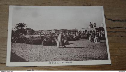 EL OUED, le marché ............... BE2-18863