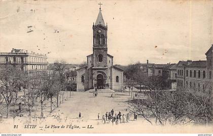 Algérie - SETIF - La Place et l'Eglise