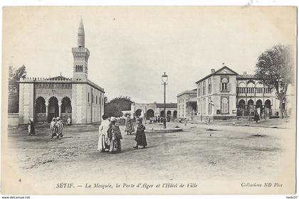 Sétif - La Mosquée, la Porte d'Alger et l'Hôtel de Ville