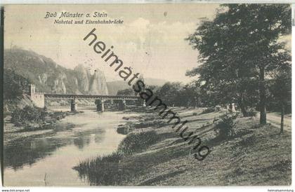 Bad Münster am Stein - Nahetal und Eisenbahnbrücke - Verlag A. Geis jr. Bad Münster am Stein - gel. 1914