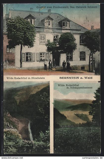 AK Bernstein / Wald, Gasthof zum Frankenwald, Wilde Rodachthal, Hirschstein & Schnappenhammer