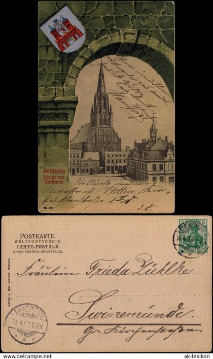 Ansichtskarte Demmin Kirche mit Rathaus Torbogen Heraldik 1903