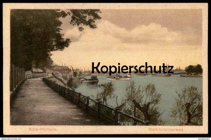 ALTE POSTKARTE KÖLN MÜLHEIM STAMMHEIMERWEG STAMMHEIMER WEG Frachtschiff cargo freight ship vrachtschip Cöln Cologne