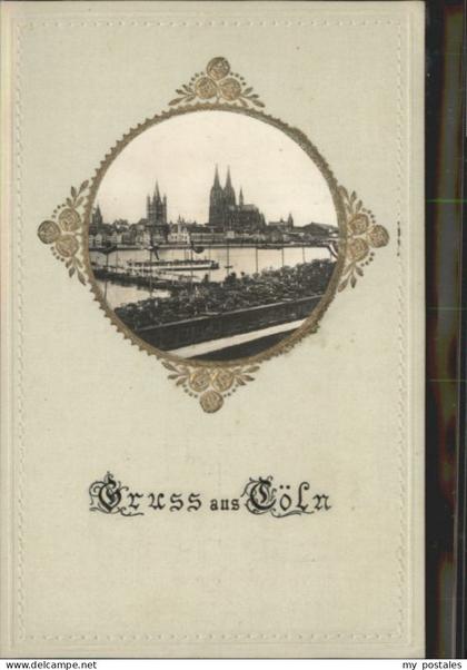 Koeln Rhein Koeln Praegedruckkarte  *