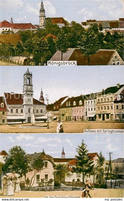 Koenigsbrueck Teilansicht und Rathaus m. Springbrunnen Feldpost