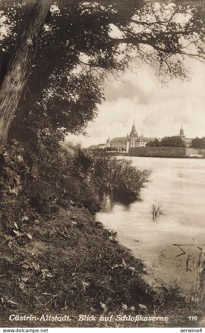 Blick auf Schlosskaserne Cüstrin-Altstadt Neumark/Ostbrandenburg Postkarte AK