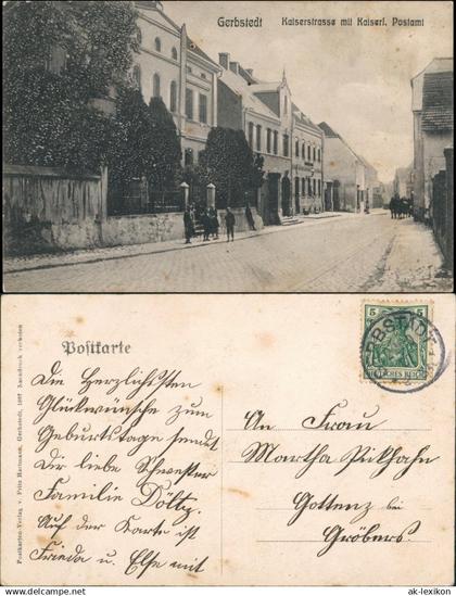 Ansichtskarte Gerbstedt Kaiserstrasse und Post 1907