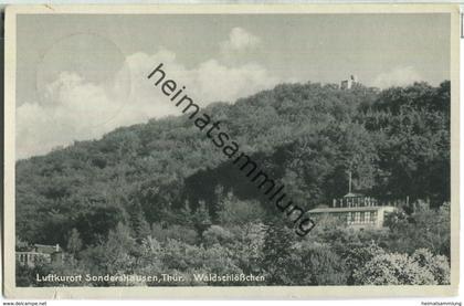 Sondershausen - Waldschlösschen - Verlag Wilhelm Sander Sondershausen