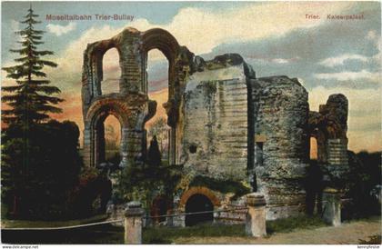 Moseltalbahn Trier-Bullay - Trier Kaiserpalast